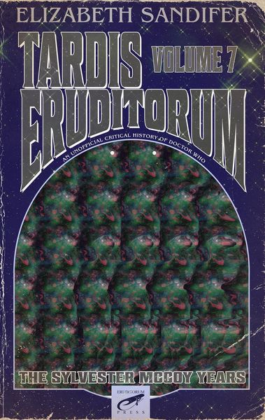 Produktbild: TARDIS Eruditorum-An Unauthorized Critical History of Doctor Who Volume 7: Sylvester McCoy