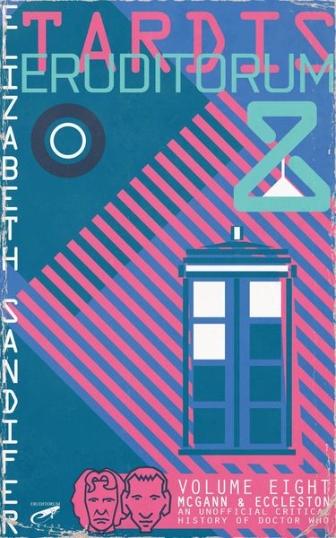 Produktbild: TARDIS Eruditorum - An Unofficial Critical History of Doctor Who Volume 8: Paul McGann and Christopher Eccleston