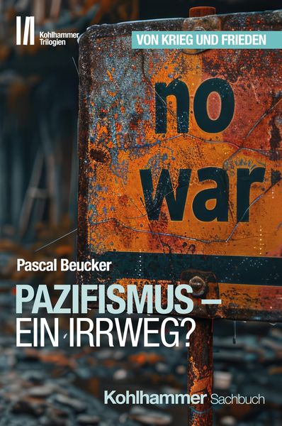 Produktbild: Pazifismus - ein Irrweg?