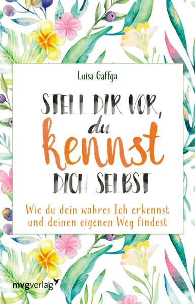 Produktbild: Stell dir vor, du kennst dich selbst