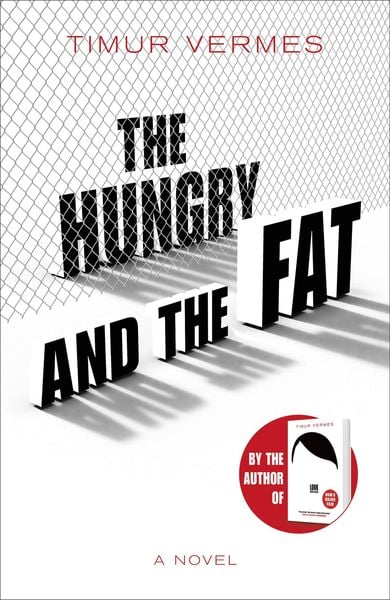 Produktbild: Vermes, T: Hungry and the Fat