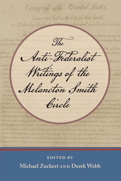 Produktbild: The Anti-Federalist Writings of the Melancton Smith Circle