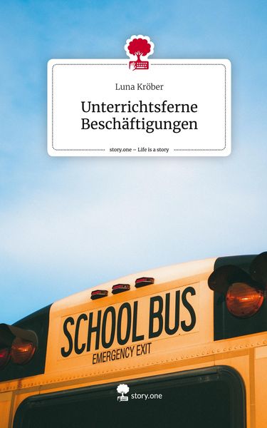 Produktbild: Unterrichtsferne Besch&auml;ftigungen. Life is a Story - story.one