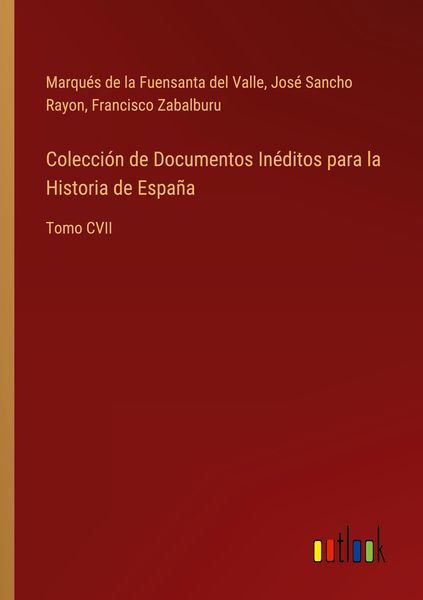 Produktbild: Colecci&oacute;n de Documentos In&eacute;ditos para la Historia de Espa&ntilde;a
