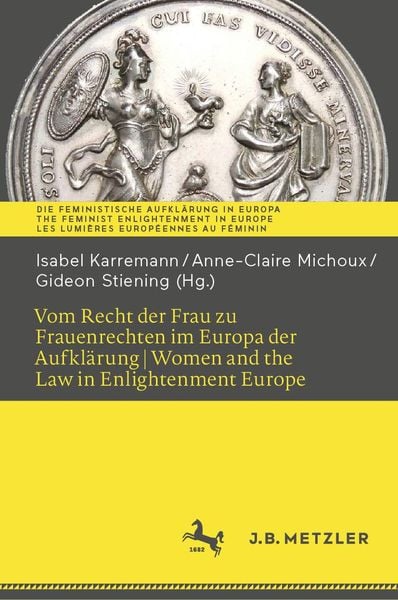 Produktbild: Vom Recht der Frau zu Frauenrechten im Europa der Aufkl&auml;rung I Women and the Law in Enlightenment Europe