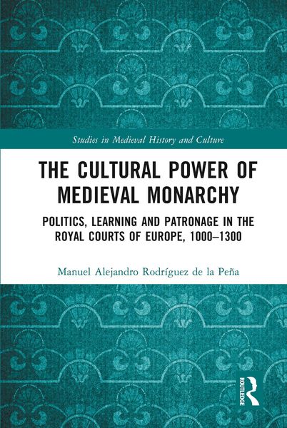 Produktbild: The Cultural Power of Medieval Monarchy
