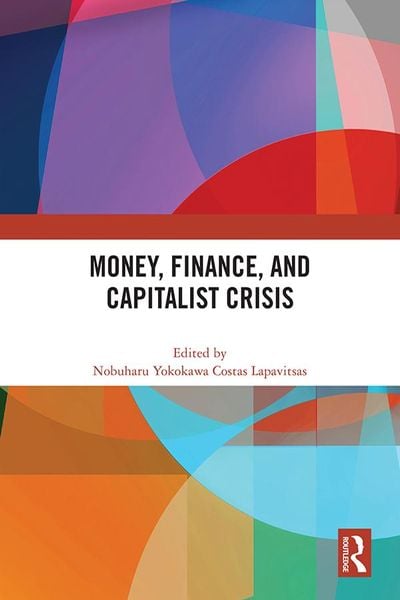 Produktbild: Money, Finance, and Capitalist Crisis