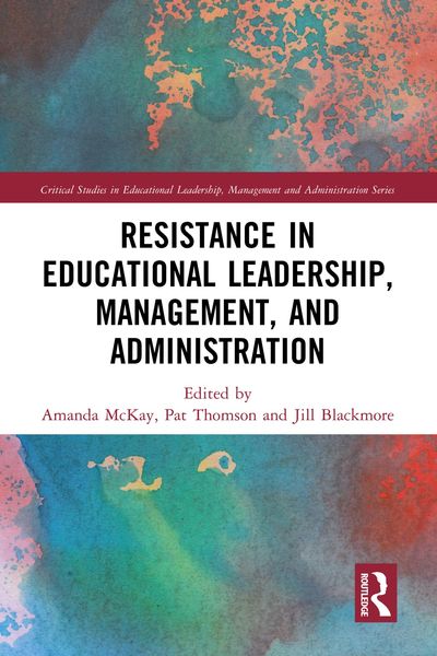 Produktbild: Resistance in Educational Leadership, Management, and Administration