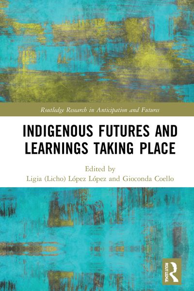 Produktbild: Indigenous Futures and Learnings Taking Place