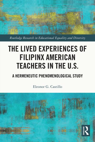 Produktbild: The Lived Experiences of Filipinx American Teachers in the U.S.