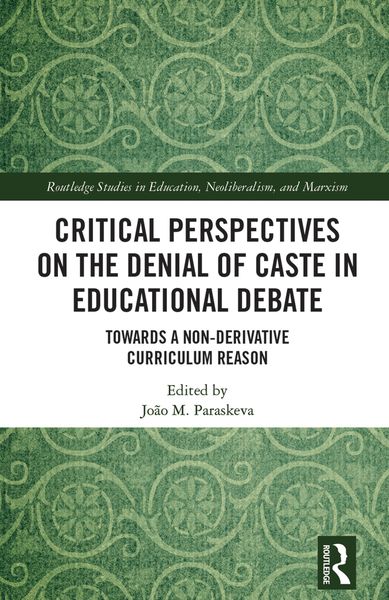 Produktbild: Critical Perspectives on the Denial of Caste in Educational Debate