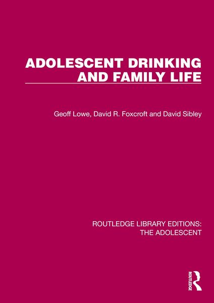 Produktbild: Adolescent Drinking and Family Life