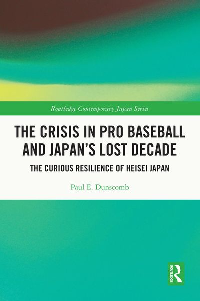 Produktbild: The Crisis in Pro Baseball and Japan's Lost Decade