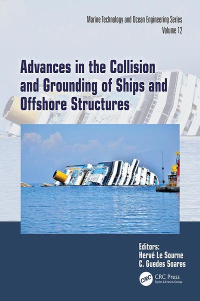 Produktbild: Advances in the Collision and Grounding of Ships and Offshore Structures
