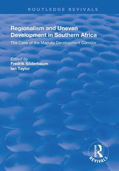 Produktbild: Regionalism and Uneven Development in Southern Africa