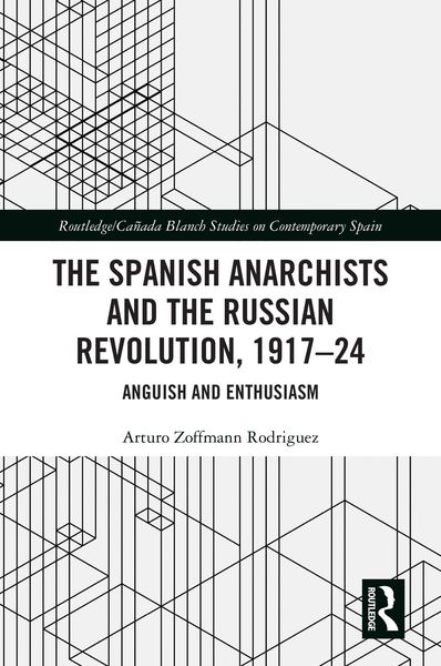 Produktbild: The Spanish Anarchists and the Russian Revolution, 1917-24