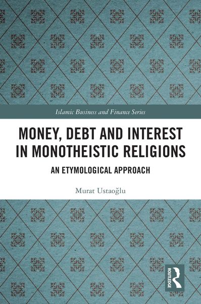 Produktbild: Money, Debt and Interest in Monotheistic Religions
