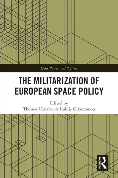Produktbild: The Militarization of European Space Policy