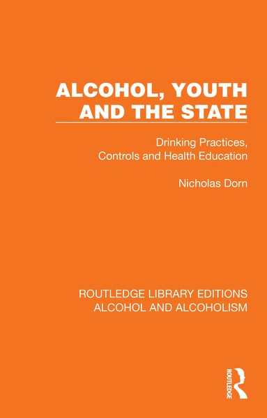 Produktbild: Alcohol, Youth and the State