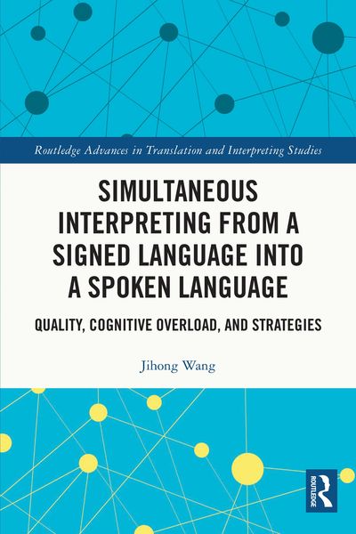 Produktbild: Simultaneous Interpreting from a Signed Language into a Spoken Language