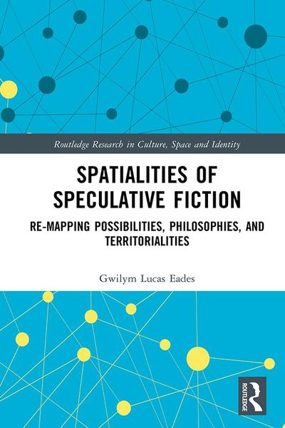 Produktbild: Spatialities of Speculative Fiction