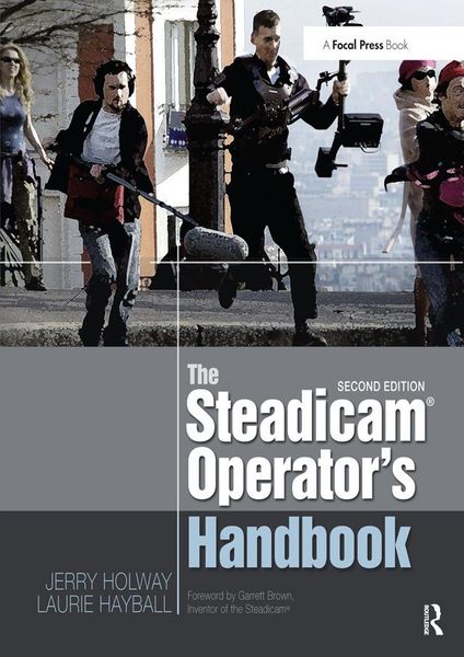 Produktbild: The Steadicam&reg; Operator's Handbook