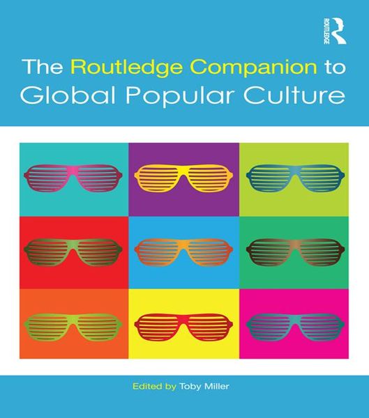 Produktbild: The Routledge Companion to Global Popular Culture