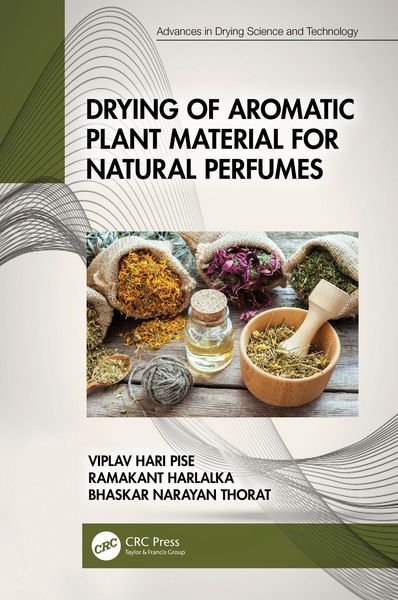Produktbild: Drying of Aromatic Plant Material for Natural Perfumes