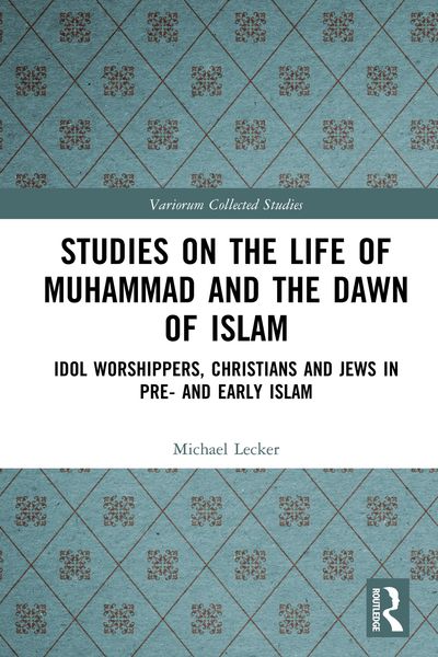Produktbild: Studies on the Life of Muhammad and the Dawn of Islam