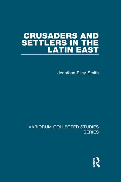 Produktbild: Crusaders and Settlers in the Latin East