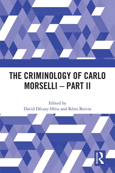 Produktbild: The Criminology of Carlo Morselli - Part II
