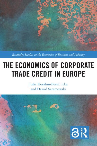 Produktbild: The Economics of Corporate Trade Credit in Europe