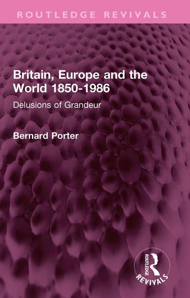 Produktbild: Britain, Europe and the World 1850-1986
