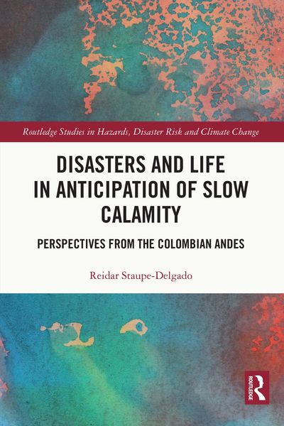 Produktbild: Disasters and Life in Anticipation of Slow Calamity