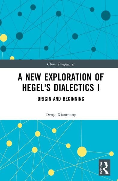 Produktbild: A New Exploration of Hegel's Dialectics I
