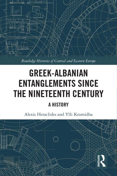 Produktbild: Greek-Albanian Entanglements since the Nineteenth Century