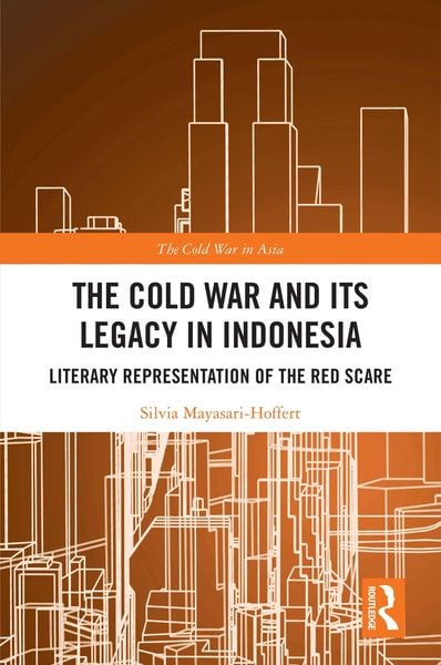 Produktbild: The Cold War and its Legacy in Indonesia