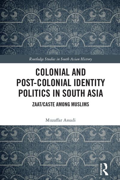 Produktbild: Colonial and Post-Colonial Identity Politics in South Asia