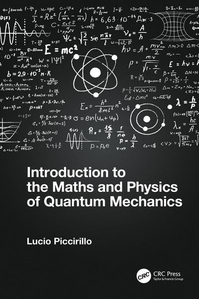 Produktbild: Introduction to the Maths and Physics of Quantum Mechanics