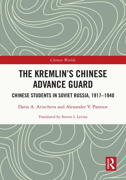 Produktbild: The Kremlin's Chinese Advance Guard