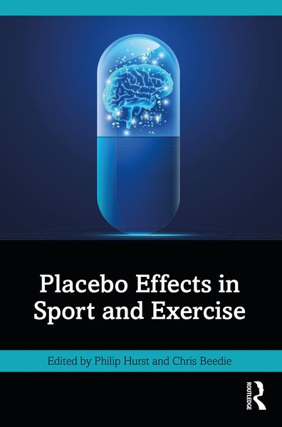 Produktbild: Placebo Effects in Sport and Exercise