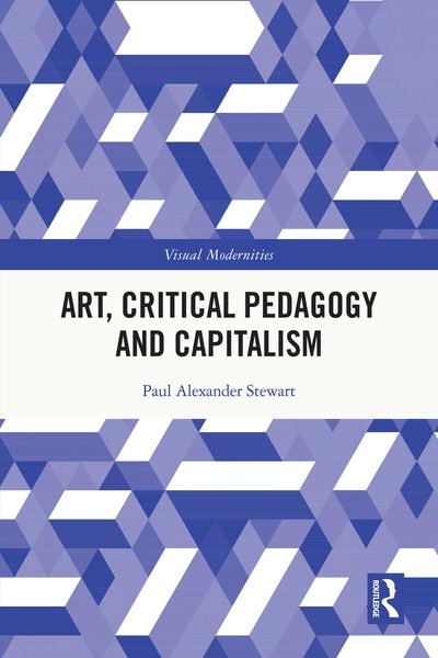 Produktbild: Art, Critical Pedagogy and Capitalism