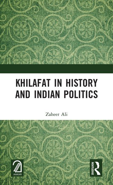 Produktbild: Khilafat in History and Indian Politics