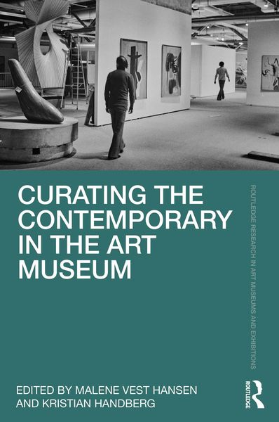 Produktbild: Curating the Contemporary in the Art Museum
