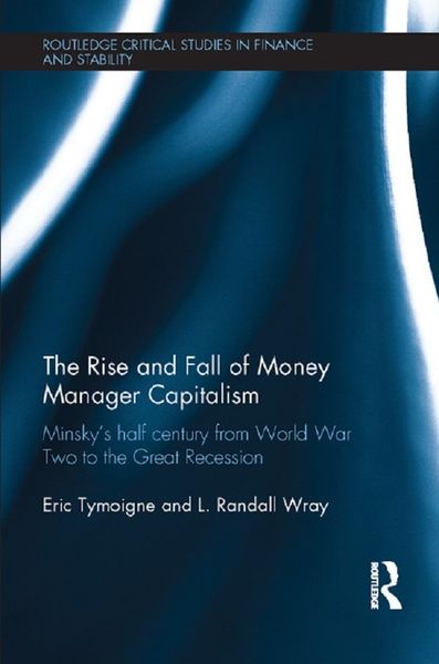 Produktbild: The Rise and Fall of Money Manager Capitalism