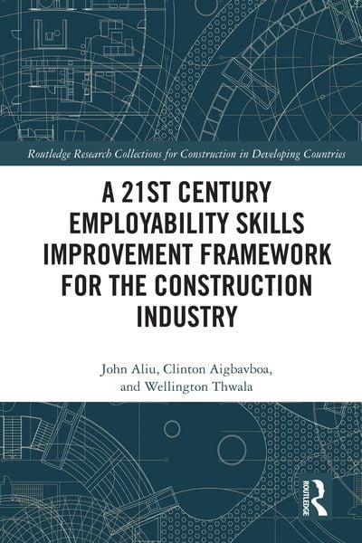 Produktbild: A 21st Century Employability Skills Improvement Framework for the Construction Industry