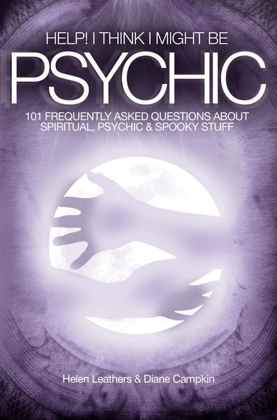 Produktbild: Help! I Think I Might Be Psychic - 101 Frequently Asked Questions About Spiritual, Psychic & Spooky Stuff