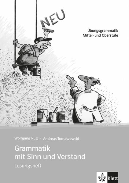 Grammatik mit Sinn und Verstand, Geheftet von Wolfgang Rug , Andreas Tomaszewski, Klett Sprachen GmbH, 9783126754231