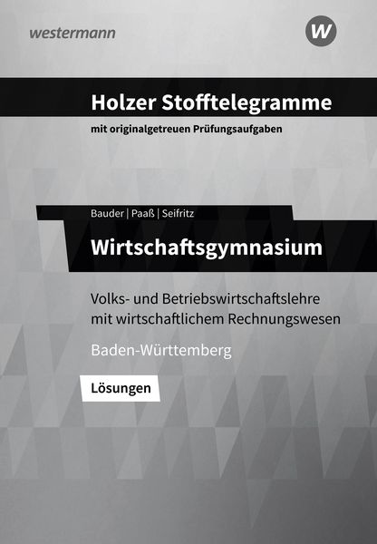 Produktbild: Holzer Stofftelegramme Baden-W&uuml;rttemberg &ndash; Wirtschaftsgymnasium