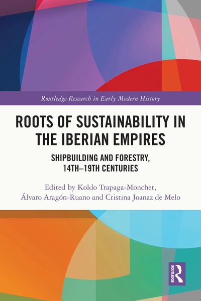 Produktbild: Roots of Sustainability in the Iberian Empires